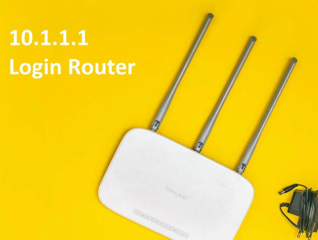 login router 10.1.1.1