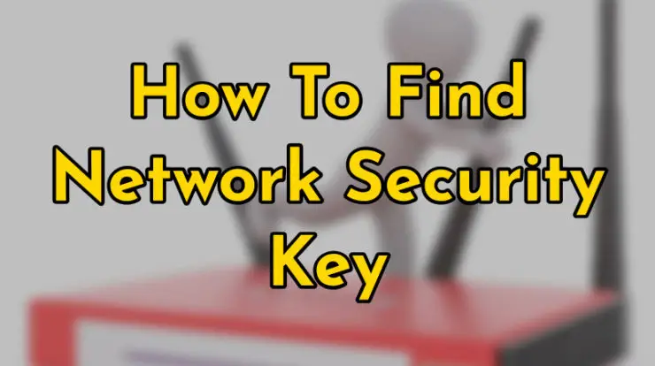 How To Find Network Security Key