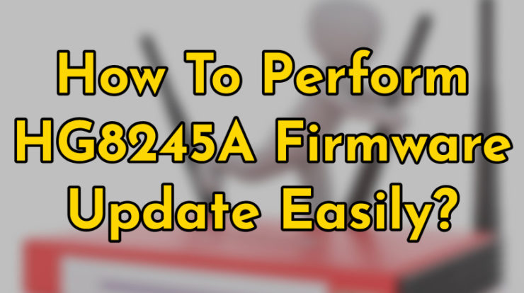 hg8245a firmware update