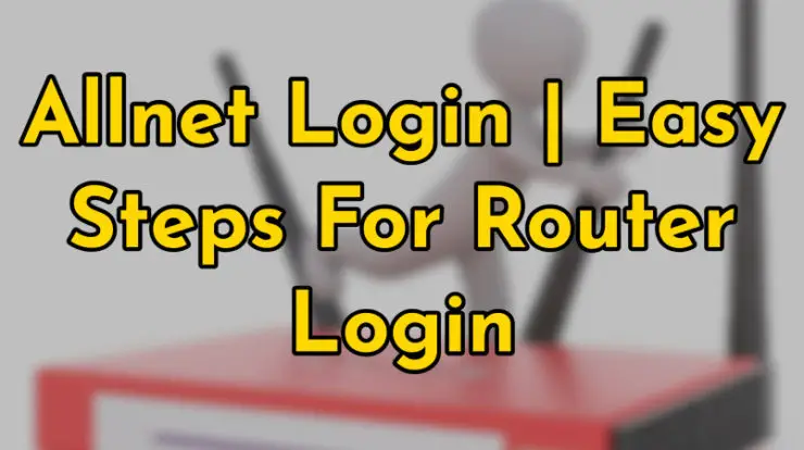 Allnet Login _ Easy Steps For Router Login