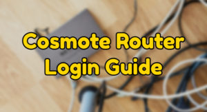 Cosmote Router Login Guide