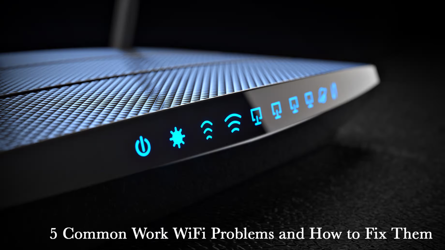 troubleshooting common wifi connectivity issues